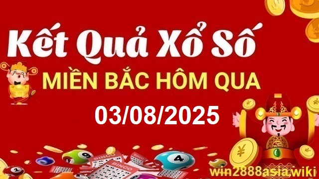 Soi cầu XSMB 03-08-2025 Win2888 Dự đoán Xổ Số Miền Bắc thứ 2
