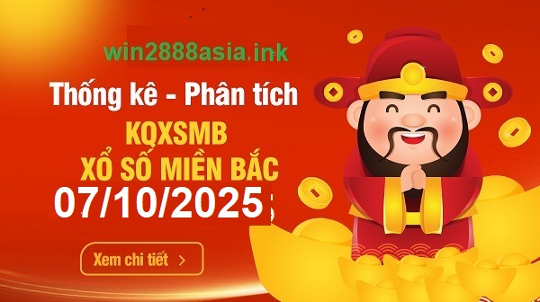 Soi cầu XSMB 07-10-2025 Win2888 Dự đoán xổ số miền bắc VIP thứ 3
