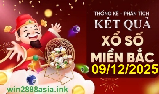 Soi cầu XSMB 09-12-2025 Win2888 Dự đoán Cầu Kép chuẩn Miền Bắc thứ 3