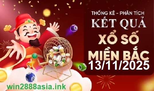 Soi cầu XSMB Win2888 13-11-2025 Chốt số Lô Miền Bắc VIP thứ 5