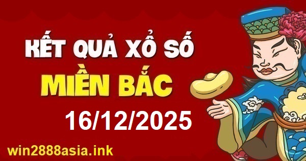 Soi cầu XSMB 16-12-2025 Win2888 Dự đoán Cầu Kép chuẩn Miền Bắc thứ 3