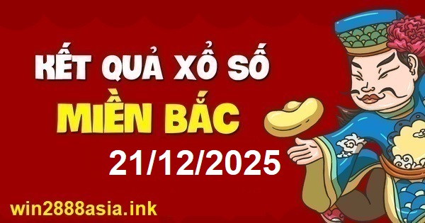 Soi cầu XSMB Win2888 21-12-2025 Dự đoán cầu lô miền bắc chủ nhật