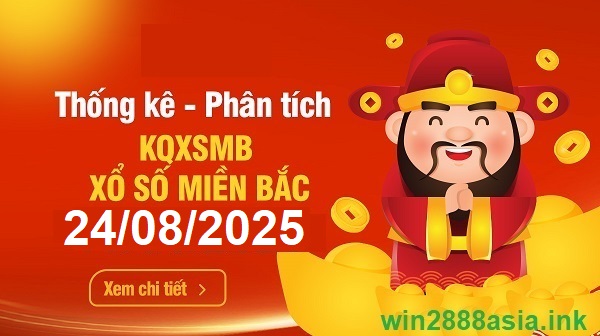 Soi cầu XSMB 24-08-2025 Win2888 Dự đoán cầu lô miền bắc chủ nhật