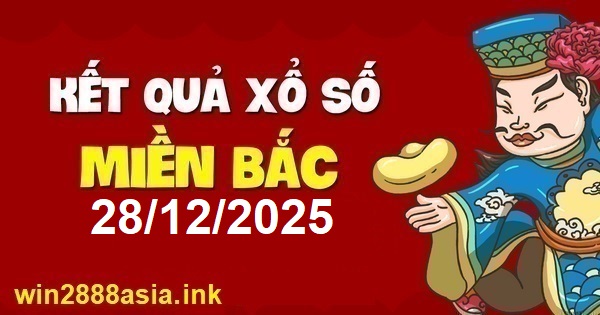 Soi cầu XSMB 28-12-2025 Win2888 Chốt số xổ số miền bắc chủ nhật