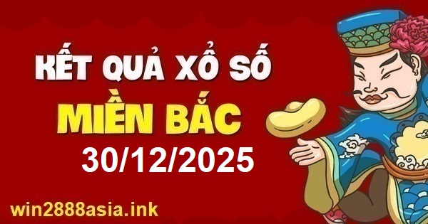 Soi cầu XSMB 30-12-2025 Win2888 Dự đoán xổ số miền bắc VIP thứ 3