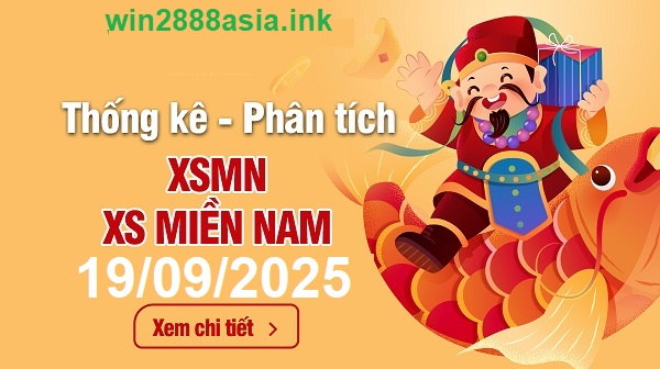 Soi cầu XSMN Win2888 19-09-2025 Dự đoán xổ số miền nam thứ 6