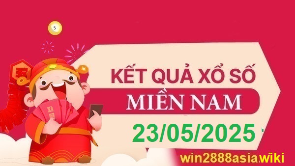 Soi cầu XSMN Win2888 23-05-2025 Dự đoán xổ số miền nam thứ 6