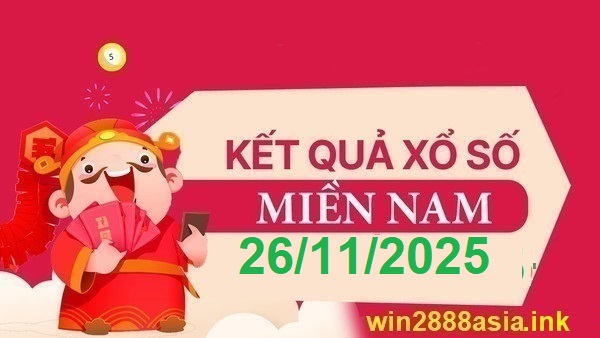 Soi cầu XSMN 26-11-2025 Win2888 Chốt số cầu lô miền nam thứ 4