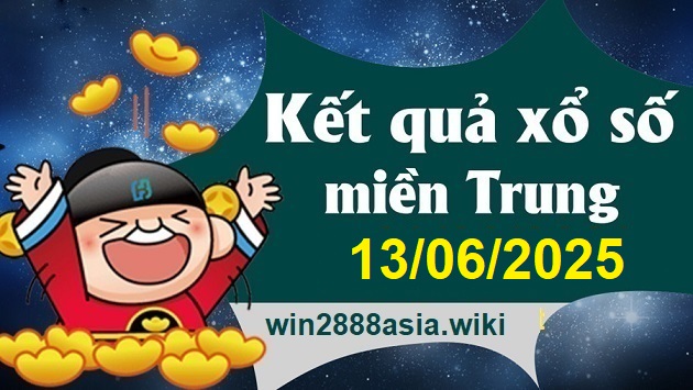 Soi cầu XSMT 13-06-2025 Win2888 Dự đoán Xổ Số Miền Trung thứ 6