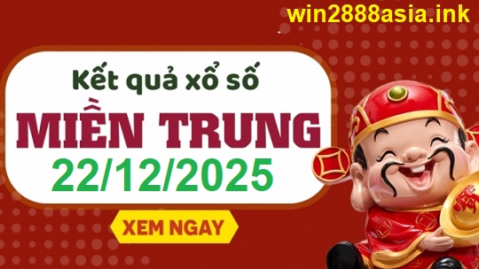 Soi cầu XSMT 22-12-2025 Win2888 Chốt số xổ số miền trung thứ 2