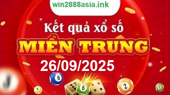 Soi cầu XSMT 26-09-2025 Win2888 Dự đoán xổ số miền trung thứ 6