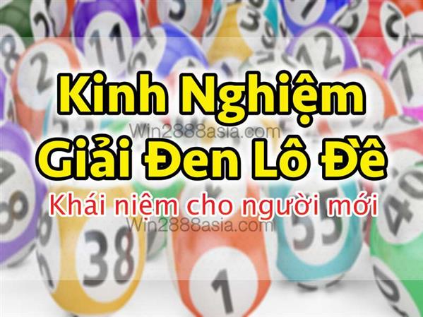 Bật Mí 8 Cách Giải Đen Lô Đề Hiệu Quả Nhất Khi Đánh Đề Thua Nhiều