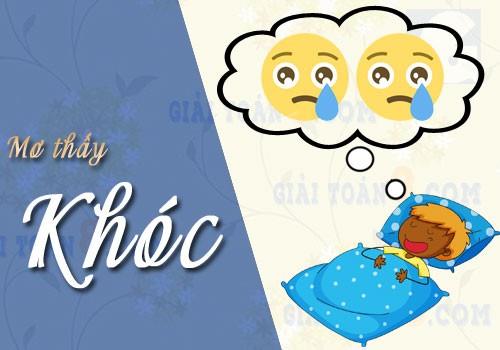 Nằm mơ thấy mình khóc đánh đề bao nhiêu? Đánh con gì dễ trúng