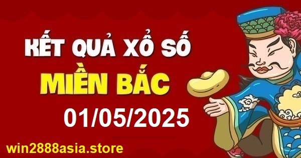 Soi cầu XSMB 01-05-2025 Win2888 Dự đoán Song Thủ VIP Miền Bắc thứ 5