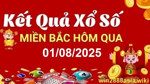 Soi cầu XSMB Win2888 01-08-2025 Dự đoán KQXS Miền Bắc thứ 6