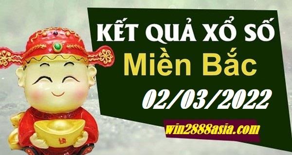 Soi cầu XSMB 02-3-2022 Win2888 Dự đoán Xổ Số Miền Bắc thứ 4