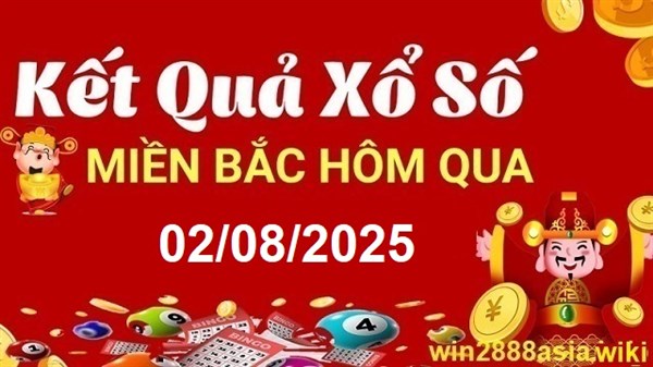 Soi cầu XSMB Win2888 02-08-2025 Dự đoán Cầu Lô Miền Bắc thứ 7