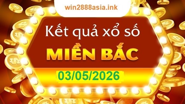 Soi cầu XSMB 03-05-2026 Win2888 Dự đoán Bạch Thủ Lô Miền Bắc chủ nhật