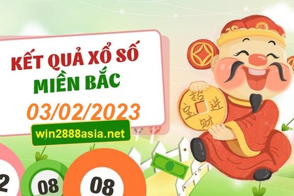 Soi cầu XSMB 03-02-2023 Win2888 Dự đoán Xổ Số Miền Bắc thứ 6