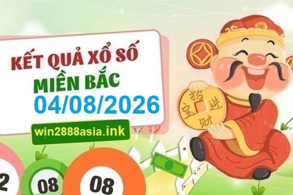 Soi cầu XSMB 04-08-2026 Win2888 Dự đoán xổ số miền bắc VIP thứ 3
