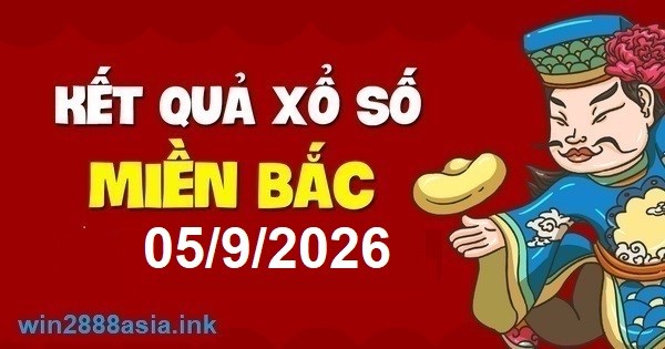 Soi cầu XSMB Win2888 05-09-2026 Chốt số Cầu Lô Miền Bắc thứ 7