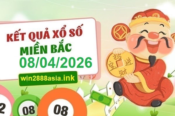 Soi cầu XSMB 08-04-2026 Win2888 Dự đoán Xổ Số Miền Bắc thứ 4