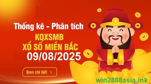 Soi cầu XSMB Win2888 09-08-2025 Dự đoán Cầu Đề Miền Bắc thứ 7