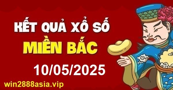 Soi cầu XSMB 10-05-2025 Win2888 Chốt số Dàn Đề Miền Bắc thứ 7