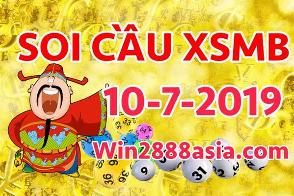 Soi cầu XSMB 10-7-2019 Win2888 Chốt số cầu đề miền bắc thứ 4