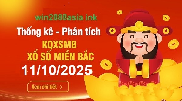 Soi cầu XSMB Win2888 11-10-2025 Dự đoán Cầu Lô Miền Bắc thứ 7
