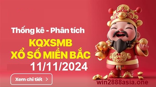 Soi cầu XSMB 11-11-2024 Win2888 Dự đoán xổ số miền bắc VIP thứ 2