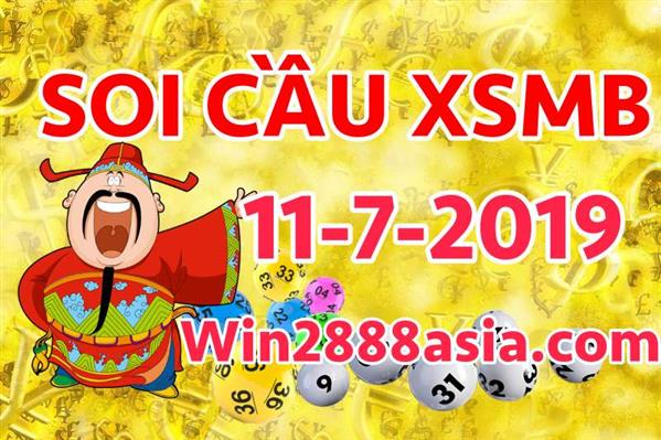 Soi cầu XSMB 11-7-2019 Win2888 Dự đoán xổ số miền bắc VIP