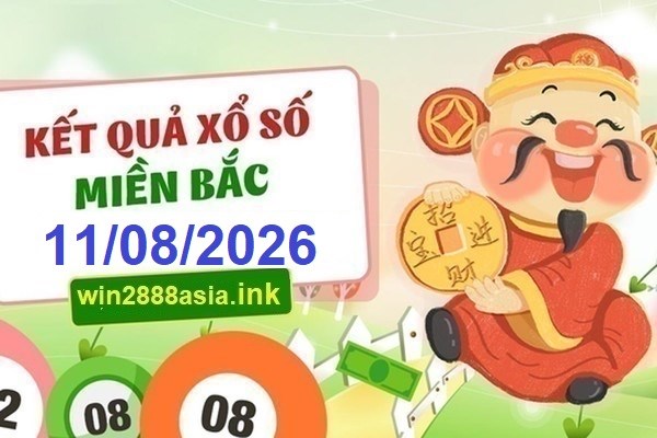 Soi cầu XSMB 11-08-2026 Win2888 Chốt số Cầu Lô Miền Bắc thứ 3