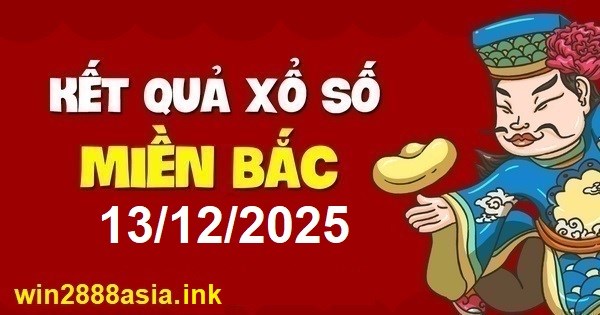 Soi cầu XSMB Win2888 13-12-2025 Dự đoán Cầu Lô Miền Bắc thứ 7