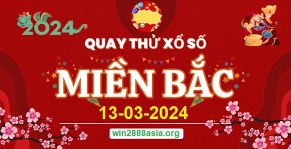 Soi cầu XSMB 13-03-2024 Win2888 Dự đoán Dàn Đề Miền Bắc thứ 4
