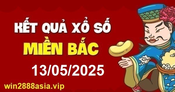 Soi cầu XSMB 13-05-2025 Win2888 Dự đoán xổ số miền bắc VIP thứ 3