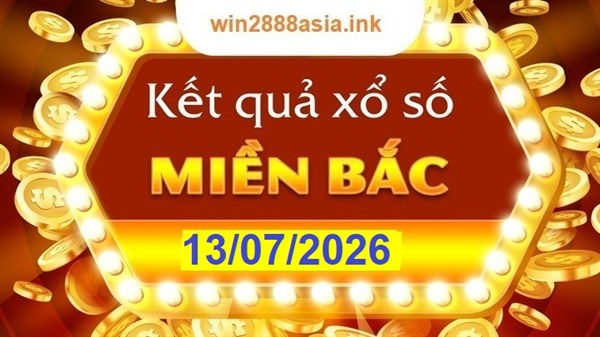 Soi cầu XSMB 13-07-2026 Win2888 Chốt số lô đề miền bắc thứ 2