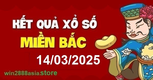 Soi cầu XSMB Win2888 14-03-2025 Chốt số kết quả Miền Bắc thứ 6