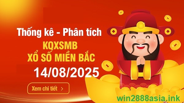 Soi cầu XSMB 14-08-2025 Win2888 Dự đoán xổ số miền bắc VIP thứ 5