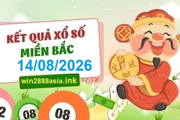 Soi cầu XSMB Win2888 14-08-2026 Chốt số Cầu Lô Miền Bắc thứ 6
