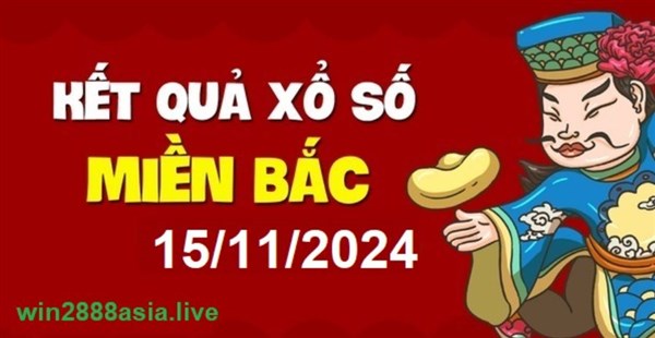 Soi cầu XSMB 15-11-2024 Win2888 Dự đoán Dàn Đề Miền Bắc thứ 6