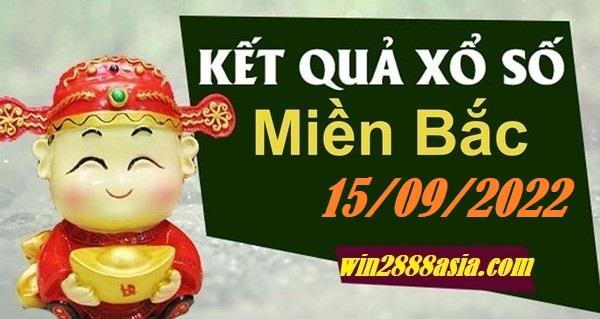 Soi cầu XSMB 15-09-2022 Win2888 Dự đoán Xổ Số Miền Bắc thứ 5