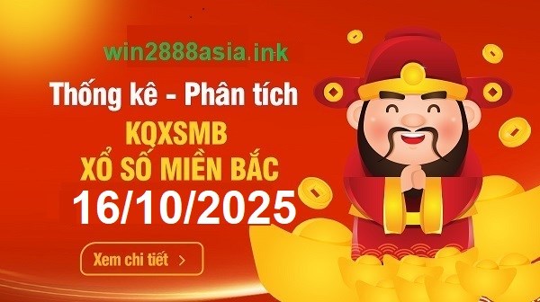 Soi cầu XSMB Win2888 16-10-2025 Chốt số Lô Miền Bắc VIP thứ 5