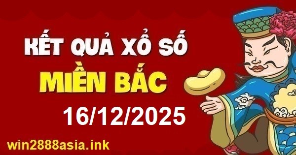Soi cầu XSMB 16-12-2025 Win2888 Dự đoán Cầu Kép chuẩn Miền Bắc thứ 3