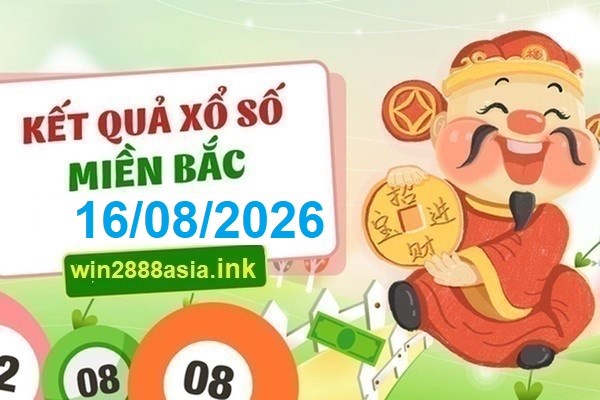 Soi cầu XSMB 16-08-2026 Win2888 Chốt số xổ số miền bắc chủ nhật