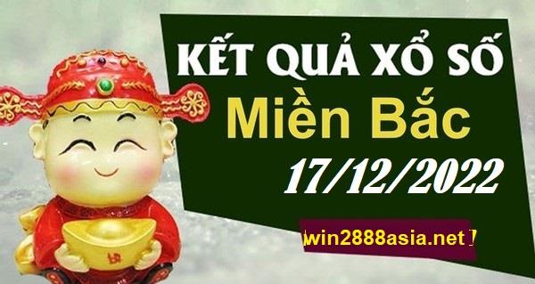 Soi cầu XSMB Win2888 17-12-2022 Dự đoán KQXS Miền Bắc thứ 7