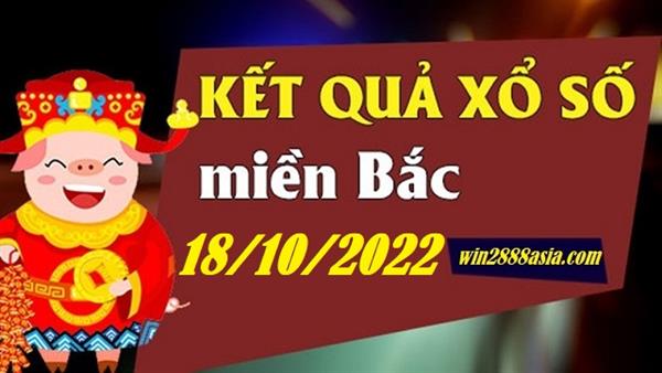 Soi cầu XSMB 18-10-2022 Win2888 Chốt số xổ số miền bắc thứ 3