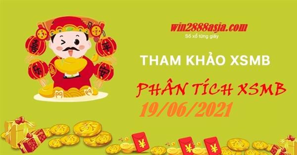 Soi cầu XSMB 19-6-2021 Win2888 Dự đoán Dàn Đề Miền Bắc thứ 7