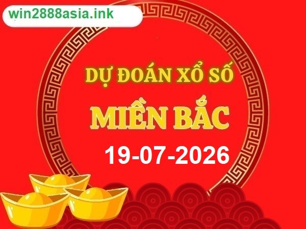 Soi cầu XSMB Win2888 19-07-2026 Dự đoán cầu lô miền bắc chủ nhật