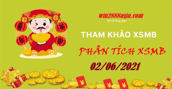 Soi cầu XSMB 2-6-2021 Win2888 Dự đoán KQXS Miền Bắc thứ 4